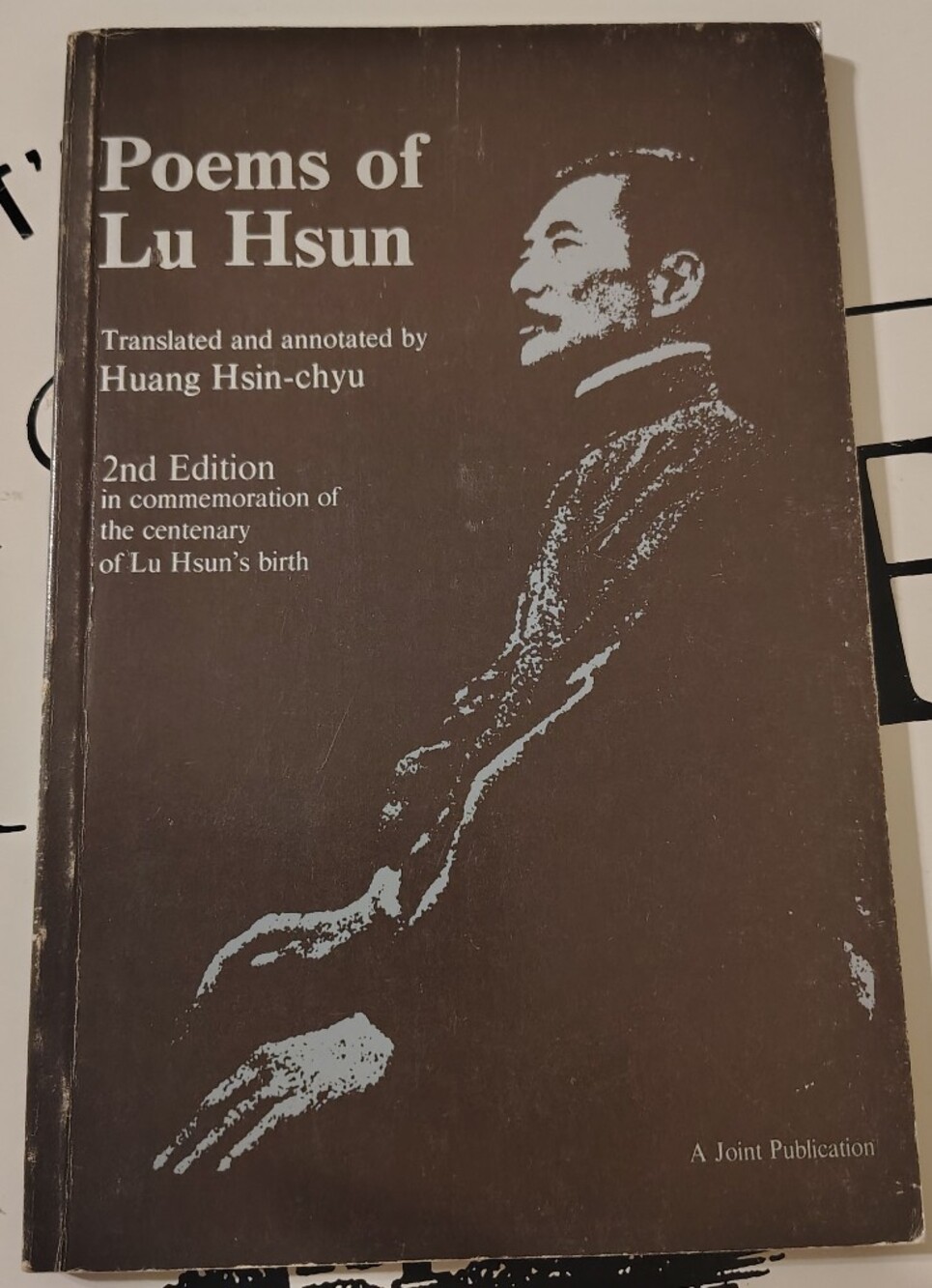 SIGNED 1981 Poems of Lu Hsun ā Transl. Huang Xinqu Association Copy